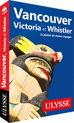 Vancouver, Victoria et Whistler