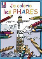 Je Colorie les Phares (Fr., Engl.)
