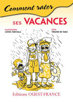 Comment Rater Ses Vacances