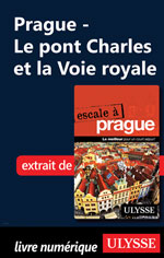 Prague - Le pont Charles et la Voie royale