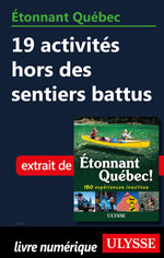 Étonnant Québec: 19 activités hors des sentiers battus