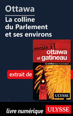 Ottawa: La colline du Parlement et ses environs