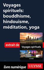 Voyages spirituels: bouddhisme, hindouisme, méditation, yoga