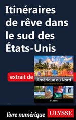 Itinéraires de rêve dans le sud des États-Unis