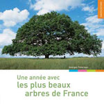 Une Année avec les Plus Beaux Arbres de France