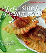 La Cuisine du Moyen Âge