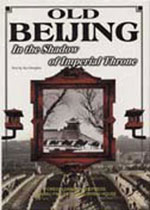 Old Beijing, in the Shadow of Imperial Throne